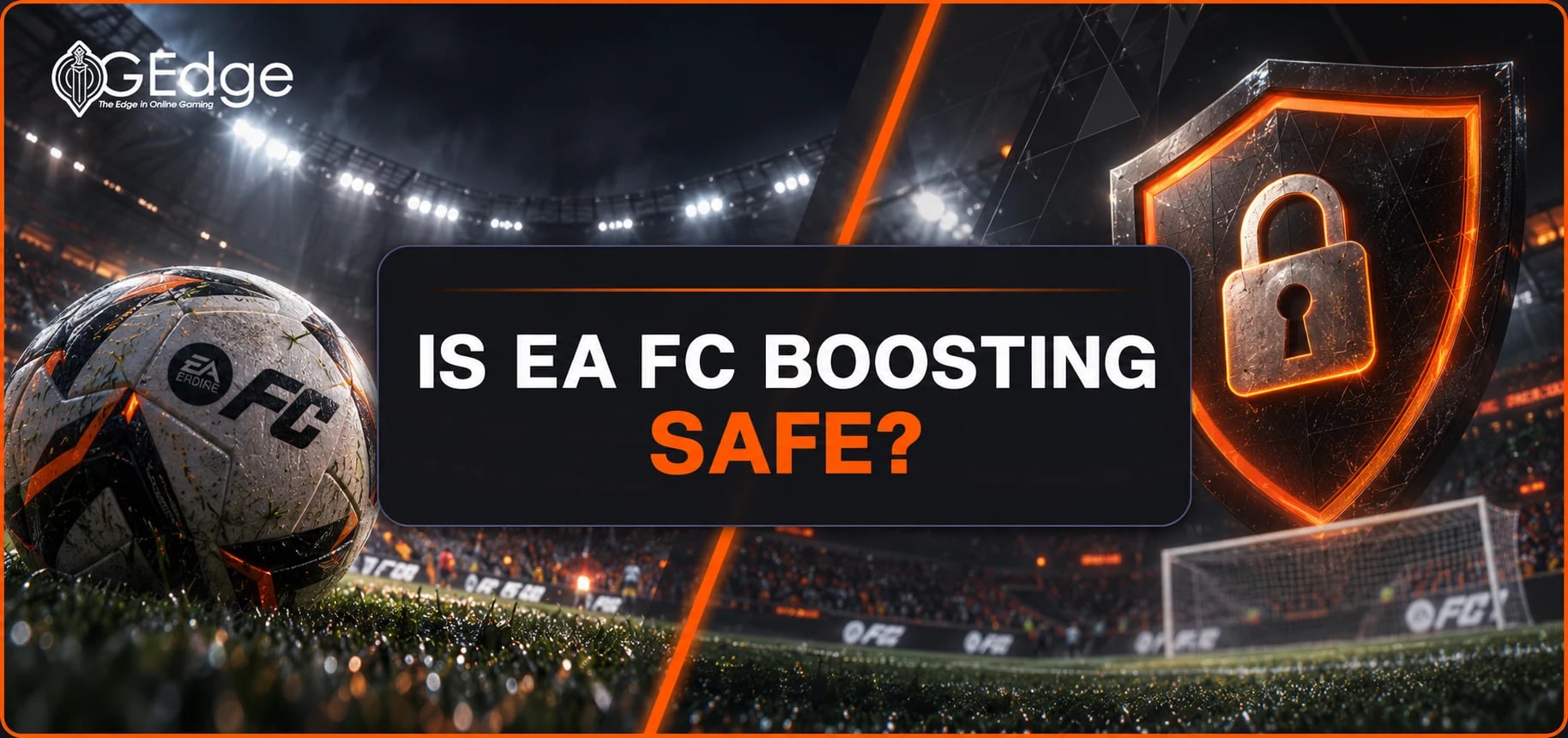 Is EA FC 27 Boosting Safe? How We Protect Your Account